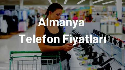 Almanya’da Hat Almak ve Telefon Hattı Fiyatları